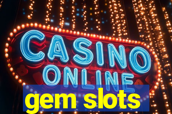 gem slots